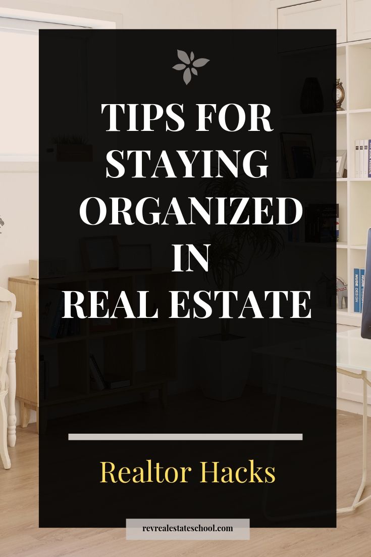 Tips For Staying Organized in Real Estate